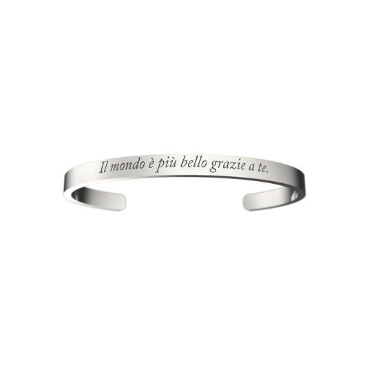 Bracciale "Il mondo è più bello grazie a te.".