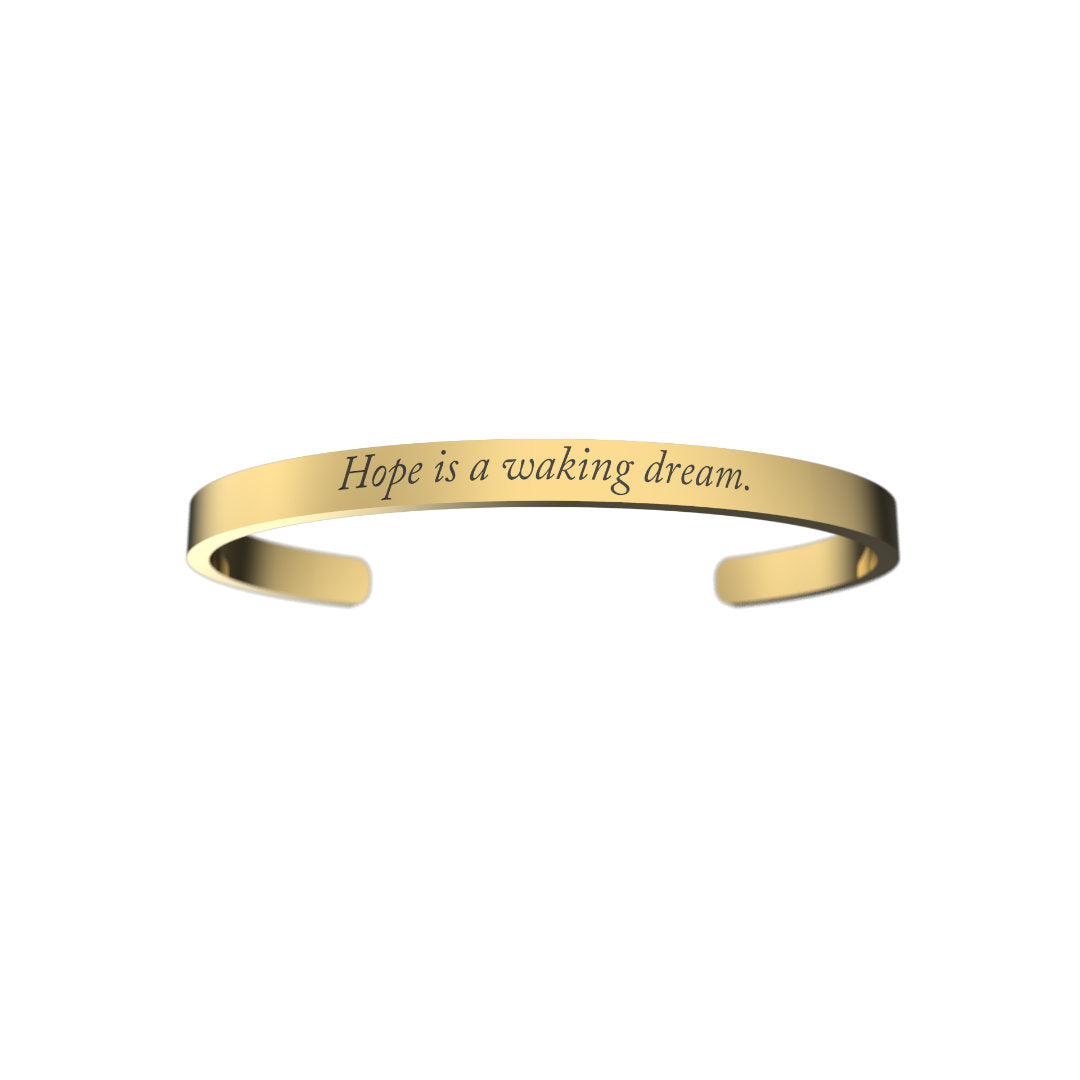 Bracciale "Hope is a waking dream.".